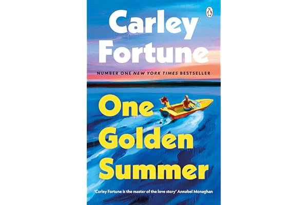 One Golden Summer The brand new romance from the bestselling author of BookTok phenomenon EVERY SUMMER AFTER - soon to be a major TV show