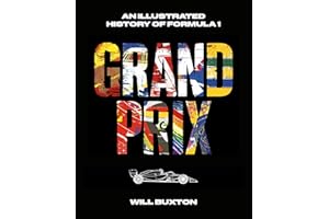 Grand Prix: An Illustrated History of Formula 1. The perfect F1 gift for fans of Drive to Survive!