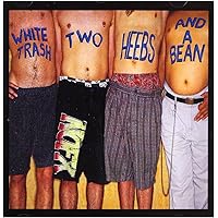 White Trash, Two Heebs And a Bean