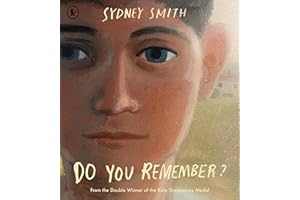 Do You Remember?: From the winner of the Hans Christian Andersen Award for Illustration and two-time winner of the Kate Greenaway Medal