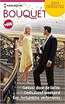 Gekust door de liefde ; Onthullend weekend ; Een fortuinlijke verbintenis (Bouquet Favorieten Book 600)