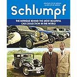 Schlumpf - The intrigue behind the most beautiful car collection in the world