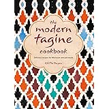 The Modern Tagine Cookbook: Delicious recipes for Moroccan one-pot meals