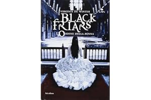 L'ordine della penna. Black Friars