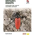 Britain's Insects (WILDGuides): A Field Guide to the Insects of Great Britain and Ireland (WILDGuides, 23)