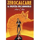 La profezia dell'armadillo. Artist edition