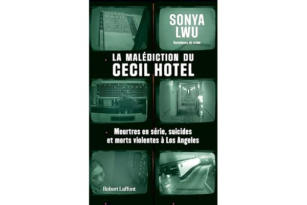 La Malédiction du Cecil Hotel - Meurtres en série, suicides et morts violentes à Los Angeles