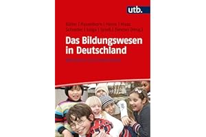 Das Bildungswesen in Deutschland: Bestand und Potenziale
