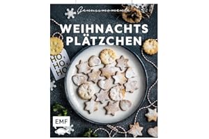 Genussmomente: Weihnachtsplätzchen: Schnell und einfach backen: Rezepte für Lebkuchen, Zimtsterne, Spekulatius, Butterplätzchen, Schwarz-Weiß-Gebäck ... im handlichen Format und modernem Design)