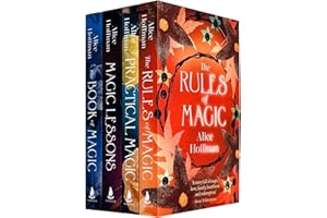 The Practical Magic Series 4 Books Collection Set By Alice Hoffman (Practical Magic, The Rules of Magic, Magic Lessons & The Book of Magic)