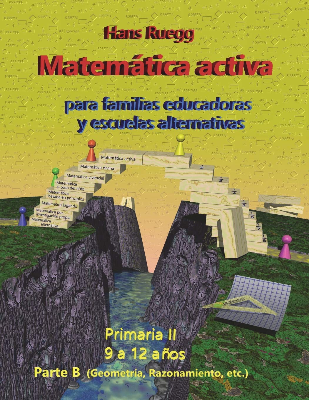 Matemática Activa para familias educadoras y escuelas alternativas: Primaria II Parte B: Volume 5