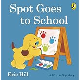 Spot Goes to School (Spot - Original Lift The Flap) [Idioma Ingl&eacute;s]