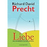 Liebe: Ein unordentliches Gefühl