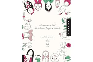 Illustration School: Let's Draw Happy People