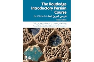 The Routledge Introductory Persian Course: Farsi Shirin Ast
