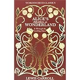 Wordsworth - Alice's Adventures in Wonderland: Through The Looking Glass