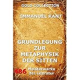 Grundlegung zur Metaphysik der Sitten (German Edition)