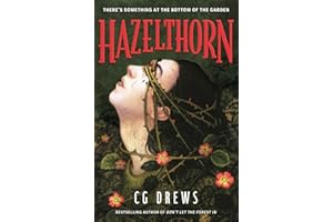 Hazelthorn : Gorgeously gothic horror and queer dark romance from the NYT bestselling author of Don't Let the Forest In