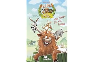 Helden der Weide - Vier Hasen für ein Tralala: Tierisch witziges Kinderbuch für Jungen und Mädchen ab 8 Jahren.