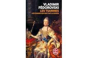 Les Tsarines: Les femmes qui ont fait la Russie