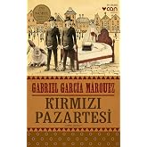 Kırmızı Pazartesi: İşleneceğini Herkesin Bildiği Bir Cinayetin &Ouml;yk&uuml;s&uuml;