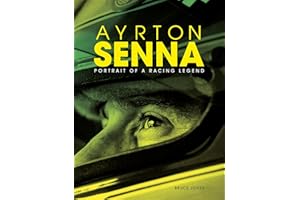 Ayrton Senna: Portrait of a Racing Legend