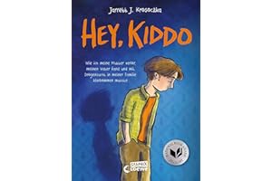 Hey, Kiddo: Wie ich meine Mutter verlor, meinen Vater fand und mit Drogensucht in meiner Familie klarkommen musste - Autobiografisches Comic-Buch für Jugendliche ab 12 Jahren (Loewe Graphix)