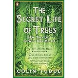 The Secret Life of Trees: How They Live and Why They Matter