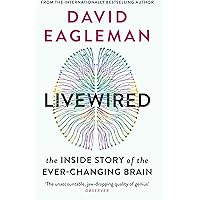 Livewired: The Inside Story of the Ever-Changing Brain