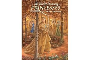 The Twelve Dancing Princesses (The Ruth Sanderson Collection)