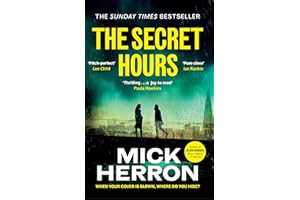 The Secret Hours: The Instant Sunday Times Bestselling Thriller from the Author of Slow Horses