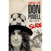 Look Wot I Dun: My Life in Slade