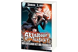 Skulduggery Pleasant (Band 1) - Der Gentleman mit der Feuerhand: Erlebe die Fantasy-Kultreihe voller Spannung und Humor