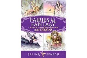 Fairies and Fantasy Coloring Collection: 100 Designs: 4 Books in 1 - 100 Designs: 19