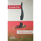 Miembro fantasma (Voces / Literatura n&ordm; 385)