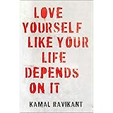 Love Yourself Like Your Life Depends on It: The bestselling positive self-help phenomenon