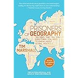 Prisoners of Geography: Ten Maps That Tell You Everything You Need to Know About Global Politics