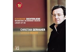 Schumann : Dichterliebe Opus 48 - Lieder Opus 90 - Die Löwenbraut Opus 31/1
