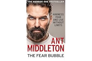 The Fear Bubble: Harness Fear and Live Without Limits