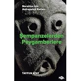 Şempanzelerden Peygamberlere