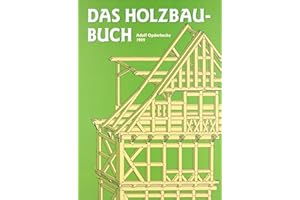 Das Holzbau-Buch: Für den Schulgebrauch und die Baupraxis (HolzWerken)