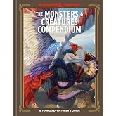The Monsters & Creatures Compendium (Dungeons & Dragons): A Young Adventurer's Guide