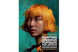 Painting Luminous Portraits for Artists: An Essential Guide to Painting Facial Features, Fleshtones, Light, and Form (11)
