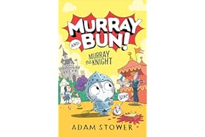 Murray the Knight: A new adventure in the funny series from bestselling artist Adam Stower – illustrator of books by David Walliams including Spaceboy and The Blunders: (2)