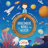 Hayalimdeki Havalı Gelecek
