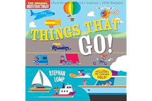Indestructibles: Things That Go!: Chew Proof · Rip Proof · Nontoxic · 100% Washable (Book for Babies, Newborn Books, Vehicle Books, Safe to Chew)