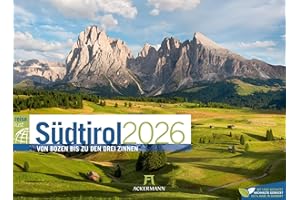 Südtirol ReiseLust Kalender 2026 | von Bozen bis zu den drei Zinnen | Stilvoller Berge-Kalender im Querformat (45x33 cm) | Dolomiten, Italien, Alpen