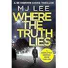 Where The Truth Lies: A completely gripping crime thriller (DI Ridpath Crime Thriller Book 1)