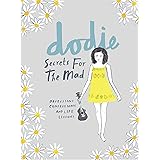 Secrets for the Mad: Obsessions, Confessions and Life Lessons