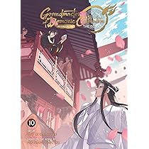 Grandmaster of Demonic Cultivation 10: Mo Dao Zu Shi : Qiu, Luo Di